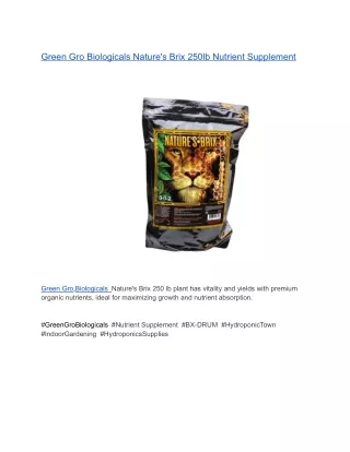 Green Gro Biologicals Nature's Brix 250lb Nutrient Supplement