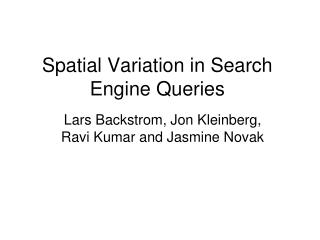 Spatial Variation in Search Engine Queries