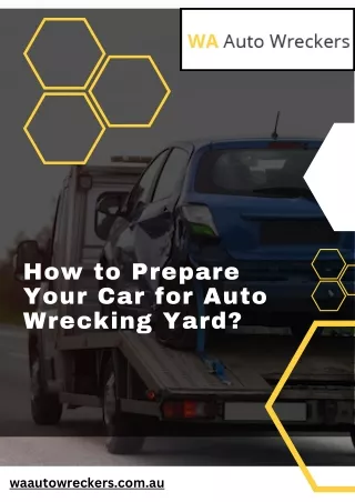 How to Prepare Your Car for Auto Wrecking Yard