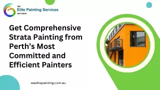 Get Comprehensive Strata Painting from Perth’s Most Committed and Efficient Painters