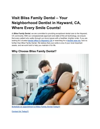 Visit Bliss Family Dental – Your Neighborhood Dentist in Hayward, CA, Where Every Smile Counts