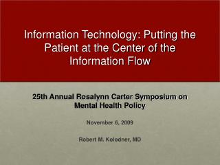 Information Technology: Putting the Patient at the Center of the Information Flow