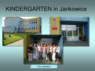 KINDERGARTEN in Jankowice