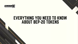 Everything You Need to Know About BEP-20 Tokens