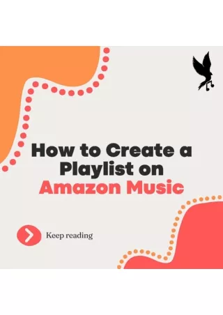 How to Create a Playlist on Amazon Music