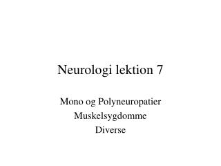 Neurologi lektion 7