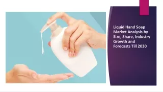 Global Liquid Hand Soap Industry Research & Trends Analysis Report