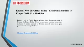 Rodney Noël et Patrick Fabre  Réconciliation dans le Konpa Dirèk  Le Floridien