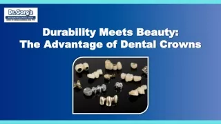 Durability Meets Beauty The Advantage of Dental Crowns