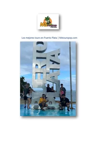 Los mejores tours en Puerto Plata | Mstourspop.com