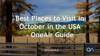 Best Places to Visit in October in the USA - www.oneair.ai