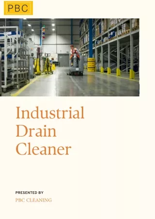 Effective Industrial Drain Cleaner Services by PBC Cleaning