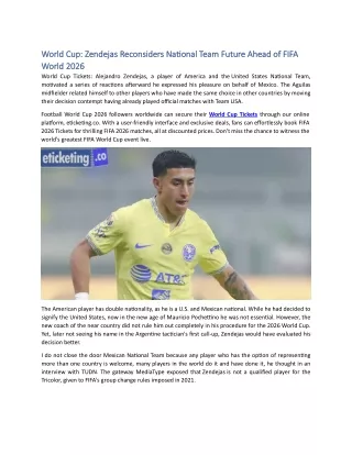 World Cup Zendejas Reconsiders National Team Future Ahead of FIFA World 2026