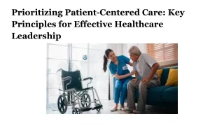 Prioritizing Patient-Centered Care_ Key Principles for Effective Healthcare Leadership