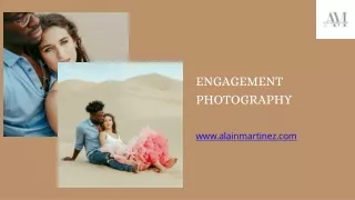 Alain Martinez Studio Creating Stunning Engagement Photography for Unforgettable Memories