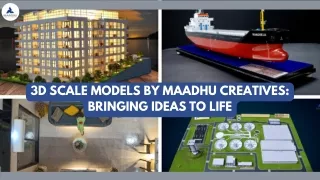 3D Scale Models by Maadhu Creatives Bringing Ideas to Life