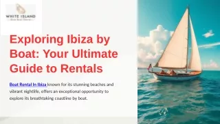 Exploring Ibiza by Boat Your Ultimate Guide to Rentals