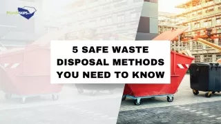 5 Safe Waste Disposal Methods You Need To Know