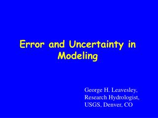 Error and Uncertainty in Modeling