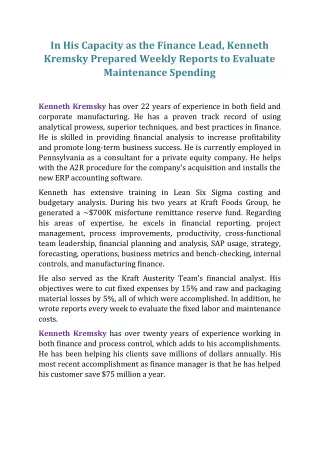 In His Capacity as the Finance Lead, Kenneth Kremsky Prepared Weekly Reports to Evaluate Maintenance Spending