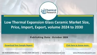 South Korea Low Thermal Expansion Glass Ceramic Market Outlook and Forecast 2024-2030