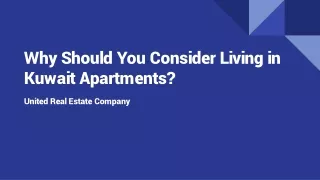 Why Should You Consider Living in Kuwait Apartments?