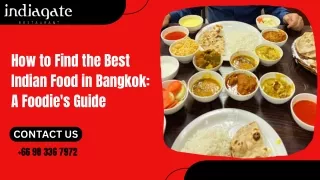 How to Find the Best Indian Food in Bangkok A Foodie's Guide