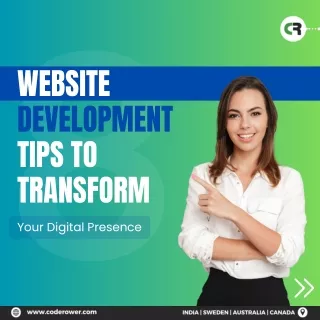 Website Development : Tips to Transform Your Digital Presence