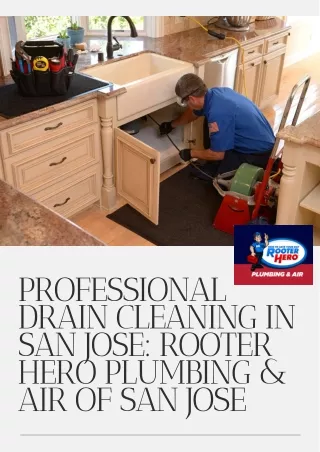 Professional Drain Cleaning in San Jose Rooter Hero Plumbing & Air of San Jose