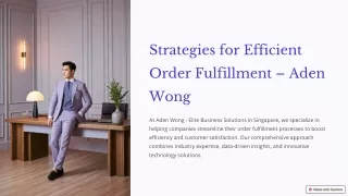 Strategies for Efficient Order Fulfillment – Aden Wong