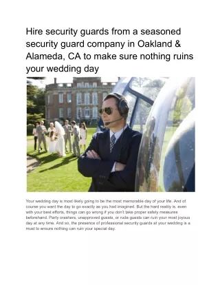 Hire security guards from a seasoned security guard company in Oakland & Alameda, CA to make sure nothing ruins your wed