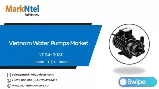 Vietnam Water Pumps Market Research Report Forecast (2024-2030)
