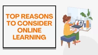 Top Reasons to Consider Online Learning