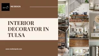 Transform Your Space with the Best Interior Decorator in Tulsa
