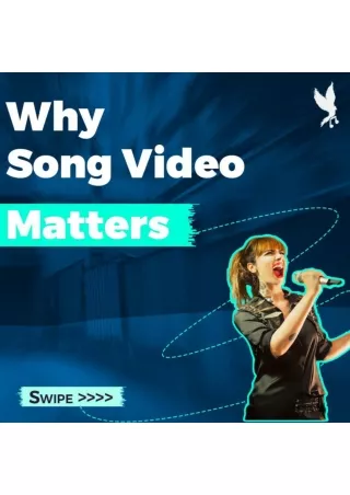 Why Song Video Matters