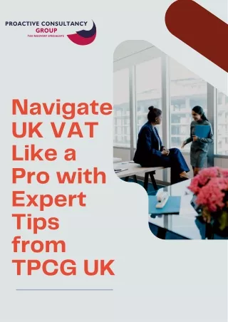 Navigate UK VAT Like a Pro with Expert Tips from TPCG UK