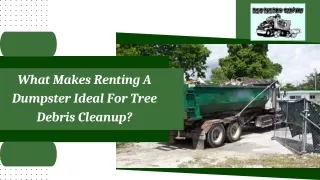 What Makes Renting A Dumpster Ideal For Tree Debris Cleanup