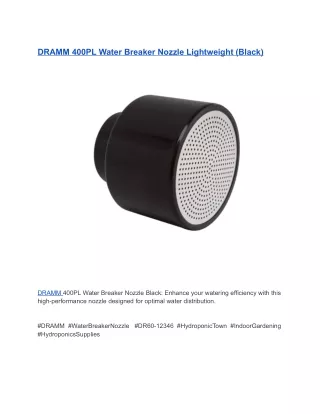 DRAMM 400PL Water Breaker Nozzle Lightweight (Black)