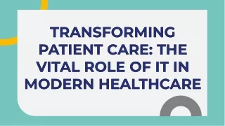transforming-patient-care-the-vital-role-of-it-in-modern-healthcare