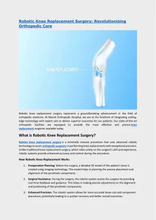 Robotic Knee Replacement Surgery. Revolutionizing Orthopedic Care