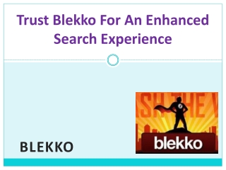 Trust Blekko For An Enhanced Search Experience