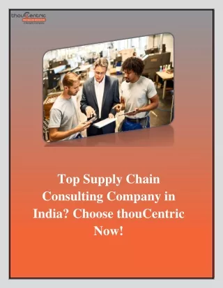 Top Supply Chain Consulting Company in India. Choose thouCentric Now.