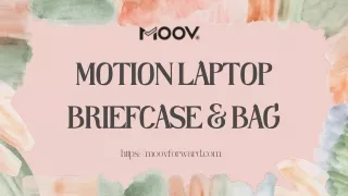 Motion Laptop Briefcase | Versatile and Compact Design | Moov Forward