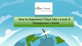 How to Experience Tokyo Like a Local A Singaporean’s Guide