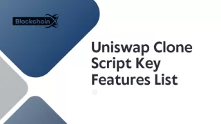 Uniswap Clone Script Key Features List