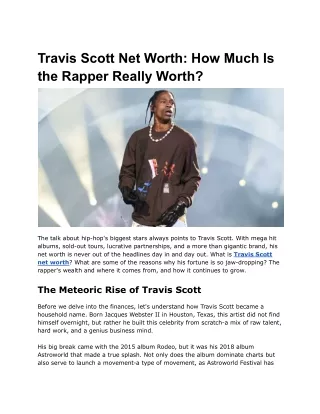 Travis Scott Net Worth_ How Much Is the Rapper Really Worth