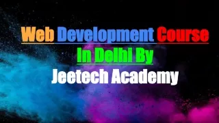 Web Development Course In Delhi By Jeetech Academy PPT (1)