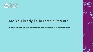 Are You Ready To Become a Parent