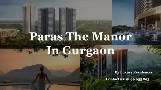 Paras The Manor in Gwal Pahari, Gurgaon | Buy 4 BHK   S Luxury Apartments
