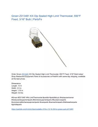 Groen Z013481 KX Dip Sealed High Limit Thermostat, 550°F Fixed, 3_16_ Bulb _ PartsFe